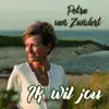 Petra van Zundert - Ik Wil Jou