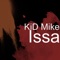 Issa - Kid Mike lyrics