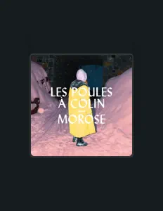 Listen to Les Poules à Colin, watch music videos, read bio, see tour dates & more!