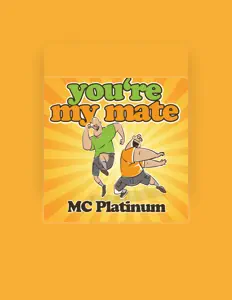 聆聽 MC Platinum、觀看音樂影片、閱讀小傳、查看巡演日期等！