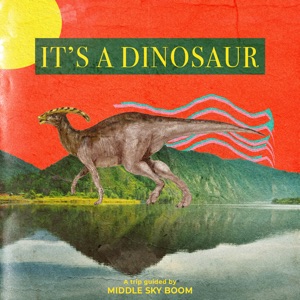 It's a Dinosaur - EP