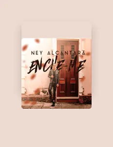 Ney Alcântara: песни, клипы, биография, даты выступлений и многое другое.
