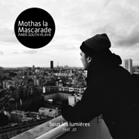 Sous les lumières (feat. JD) - Single - Mothas la Mascarade