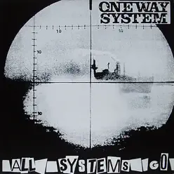 All Systems Go - One Way System