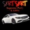 Skrt Skrt (feat. A.Millz) - Supreme Patty lyrics