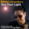 See Your Light - DreamRoc'a & Riddler lyrics