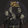 Dame un Call (feat. Los Leones, Jowel, Randy & Guelo Star) - Single