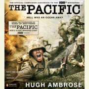 The Pacific: Hell Was an Ocean Away (Unabridged)