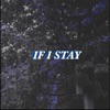 If I Stay - Single