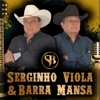 Serginho Viola e Barra Mansa