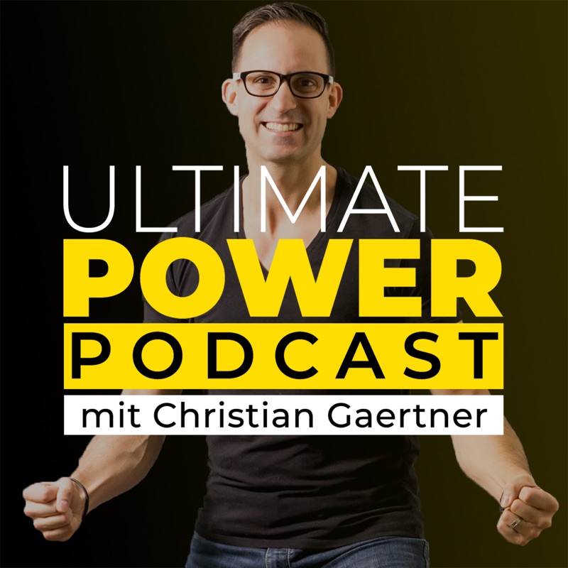 Ultimate Power Podcast - Für mehr Stärke, Tiefe und Klarheit in deinem Leben!