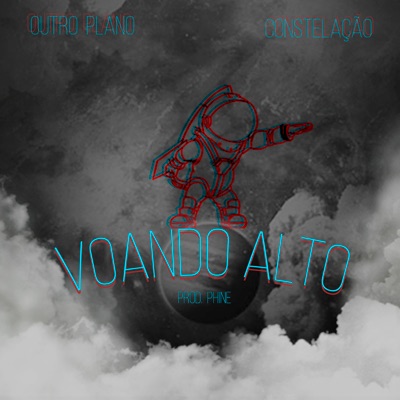 Voando Alto (feat. Constelação) - Single