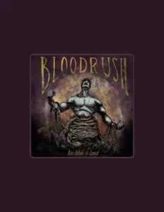 Luister naar Bloodrush, bekijk muziekvideo's, lees de bio, bekijk de tourdata, en meer!