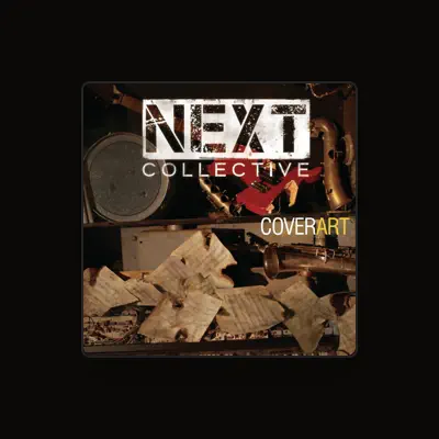 Listen to NEXT Collective, watch music videos, read bio, see tour dates & more!
