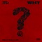 Why - 22Gz lyrics