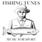 Just Fishing - Music for Sport lyrics