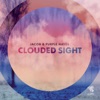 Clouded Sight - Single