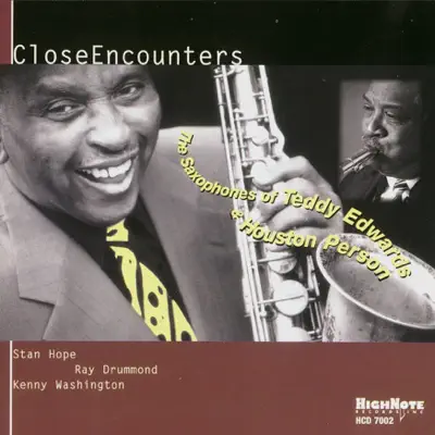 Close Encounters (feat. Stan Hope, Ray Drummond & Kenny Washington) - Houston Person Close Encounters (feat. Stan Hope, Ray Drummond & Kenny Washington) - Houston Person