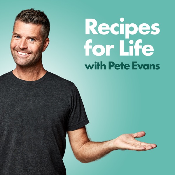Recipes For Life with Pete Evans
