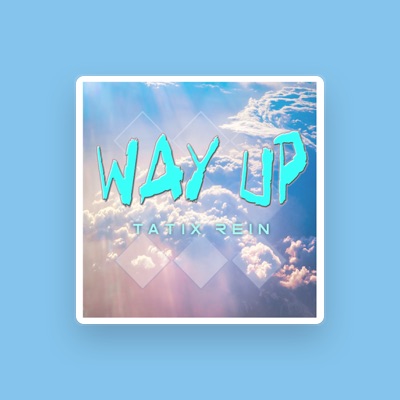 Listen to Tatix Rein, watch music videos, read bio, see tour dates & more!