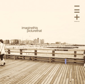 Imagine This Picture That - Single