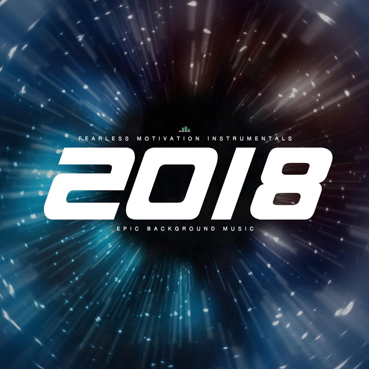 2018 (Epic Background Music) - Single - Album by Fearless Motivation  Instrumentals - Apple Music