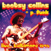 Live... Baltimore 1978 - P-Funk & Bootsy Collins new Single