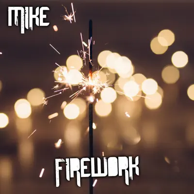 Firework - Single - Mike