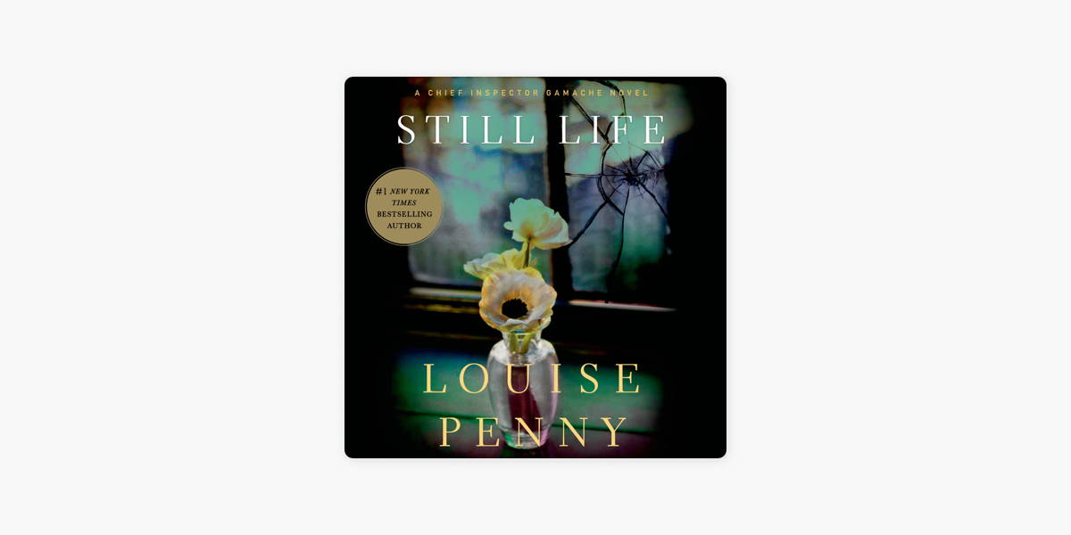 Still Life (Chief Inspector Gamache) : Penny, Louise: : Books