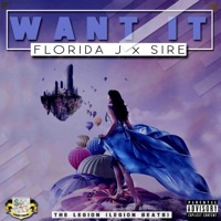 Want It (feat. Sire) - Single - Florida J