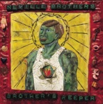 The Neville Brothers - My Brother's Keeper