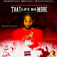 That Life No More - Single - Unorthodox