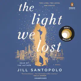 The Light We Lost: Reese's Book Club (Unabridged)