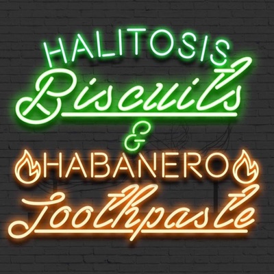 Halitosis Biscuits & Habanero Toothpaste