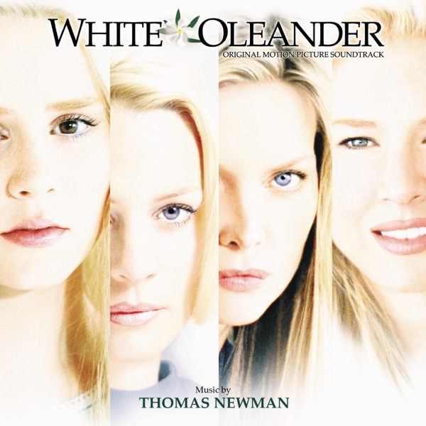 White Oleander (Original Motion Picture Soundtrack) - Thomas Newman