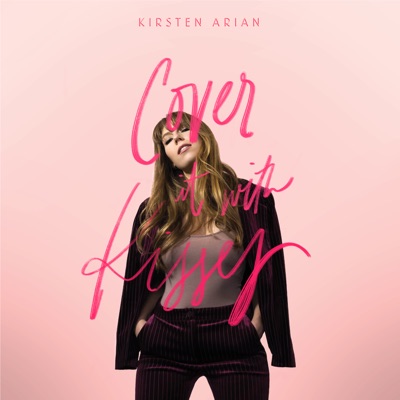 Cover It With Kisses - Single