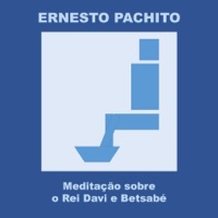 Meditação Sobre o Rei Davi e Betsabé - Single - Ernesto Pachito