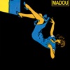 Madou / Madouce, 2005