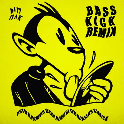 Bass Kick (Remix Version) - Single