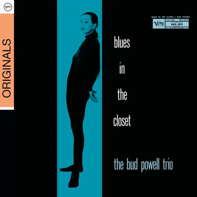 Blues In the Closet - Bud Powell Trio Blues In the Closet - Bud Powell Trio