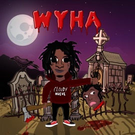 Wyha (feat. Squalla) Cloudy Nueve