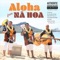 Nanea Kou Maka - Na Hoa lyrics
