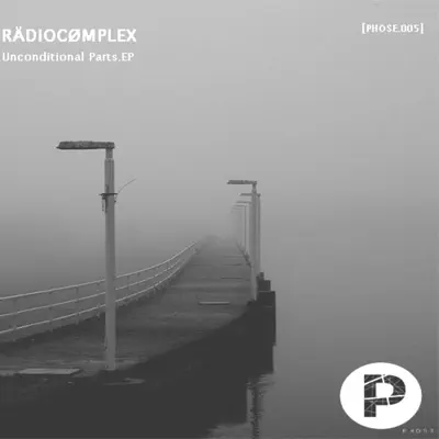 Poslechněte si Unconditional Parts - Single od interpreta Radio Complex