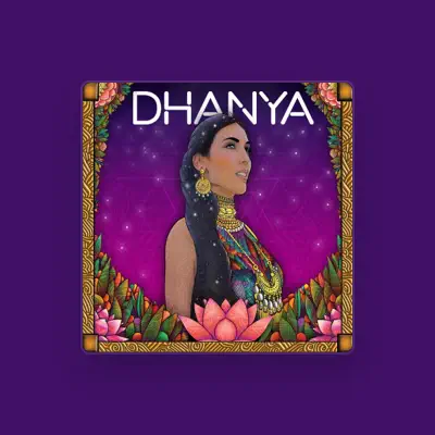 Listen to Dhanya, watch music videos, read bio, see tour dates & more!
