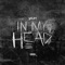 In My Head - Single