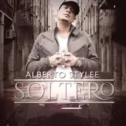 Soltero - Single - Alberto Stylee