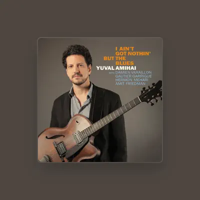 Listen to Yuval Amihai, watch music videos, read bio, see tour dates & more!