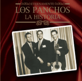 Eternamente...La Historia - Los Panchos