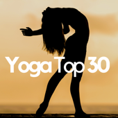 Yoga Top 30 - Yin Yoga, Hatha Yoga, Yoga Asana, Kundalini - Yoga Viola