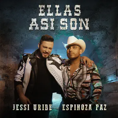 Ellas Así Son (feat. Espinoza Paz) - Single - Jessi Uribe